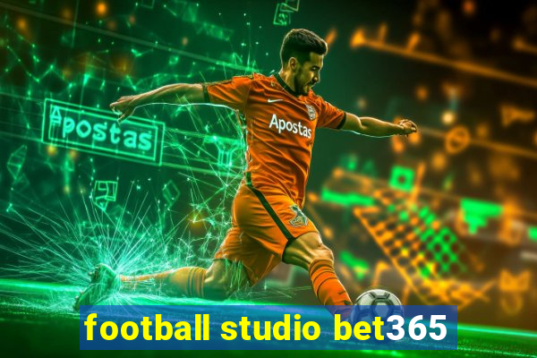 football studio bet365